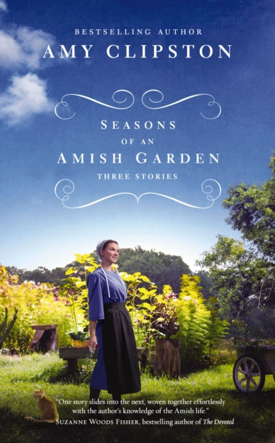 Book cover of: Seasons of an Amish Garden. By: Amy Clipston