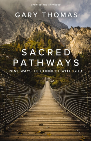 Sacred Pathways, Nine Ways to Connect with God