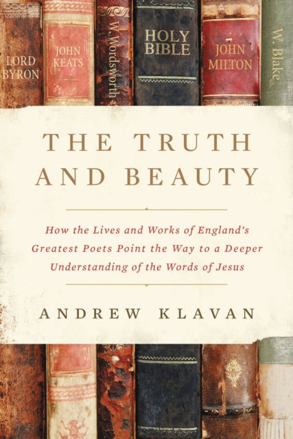 Book cover of: Truth and Beauty. By: Andrew Klavan