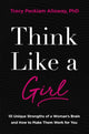 Book cover of: Think Like a Girl. By: Tracy Packiam Alloway