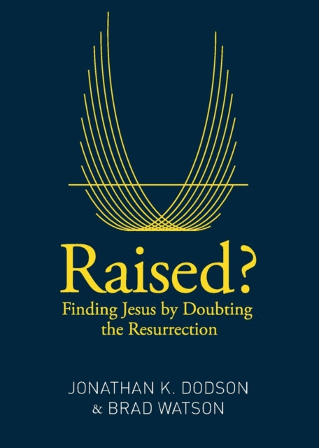 Book cover of: Raised?. By: Jonathan K. Dodson