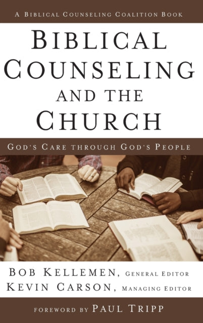 Book cover of: Biblical Counseling and the Church