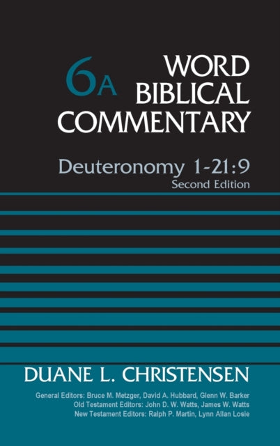 Book cover of: Deuteronomy 1-21:9, Volume 6A. By: Duane Christensen