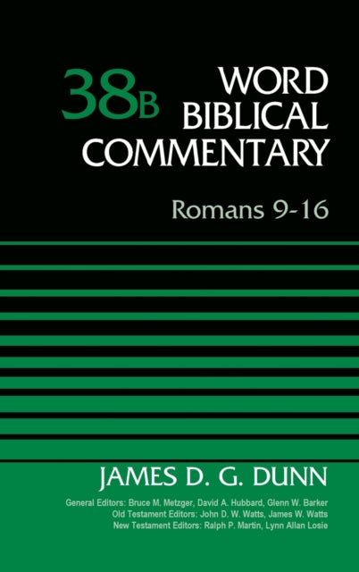Book cover of: Romans 9-16, Volume 38B. By: James D. G. Dunn