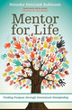 Book cover of: Mentor for Life. By: Natasha Sistrunk Robinson