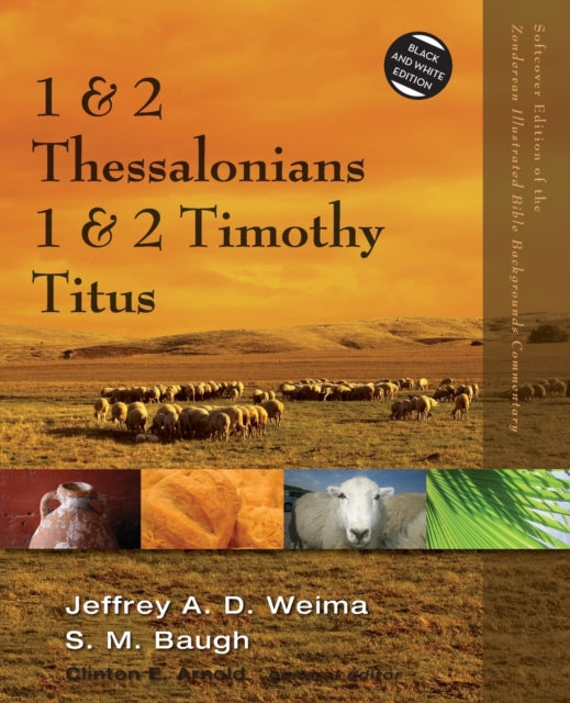 Book cover of: 1 and 2 Thessalonians, 1 and 2 Timothy, Titus. By: Jeffrey A. D. Weima