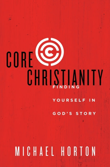 Book cover of: Core Christianity