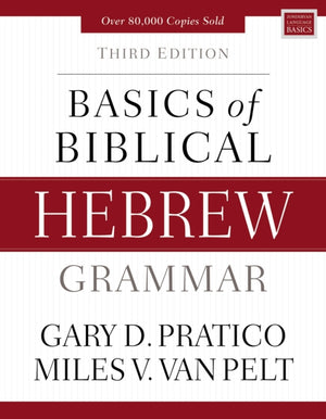 Basics of Biblical Hebrew Grammar, Third Edition