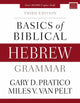 Basics of Biblical Hebrew Grammar, Third Edition 9780310533498 Gary D. Pratico