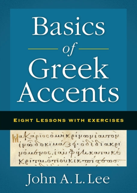 Book cover of: Basics of Greek Accents. By: John A. L. Lee
