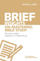 Book cover of: Brief Insights on Mastering Bible Study. By: Michael S. Heiser