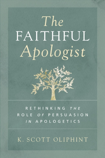 Book cover of: Faithful Apologist. By: K. Scott Oliphint
