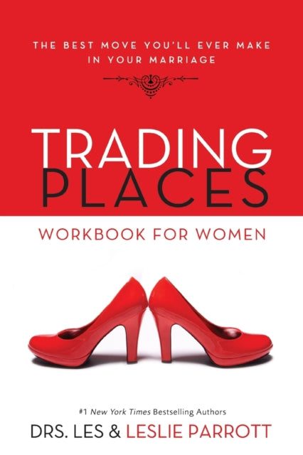 Book cover of: Trading Places Workbook for Women. By: Les and Leslie Parrott
