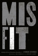 Book cover of: Misfit. By: Chris Durso