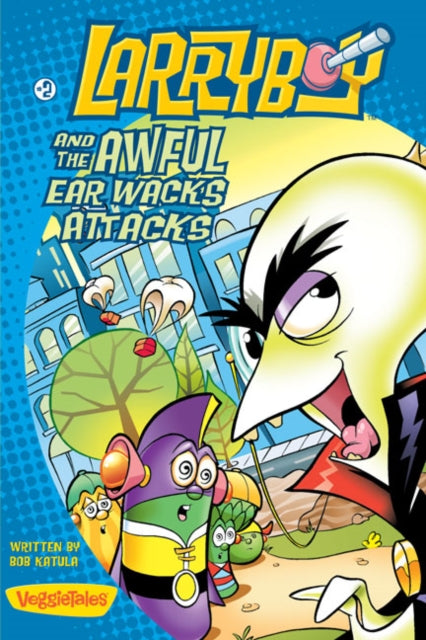 Book cover of: LarryBoy and the Awful Ear Wacks Attacks