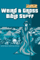 Book cover of: Weird and Gross Bible Stuff. By: Rick Osborne