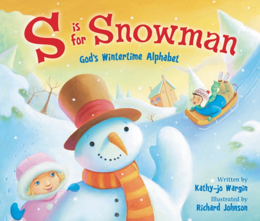 Book cover of: S Is for Snowman. By: Kathy-Jo Wargin