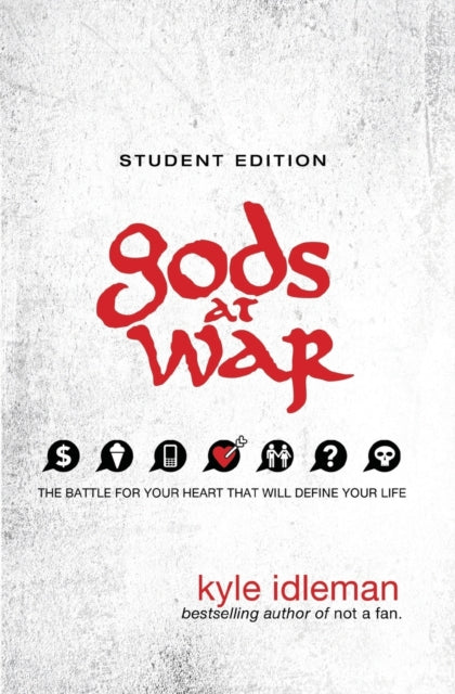 Book cover of: Gods at War Student Edition. By: Kyle Idleman