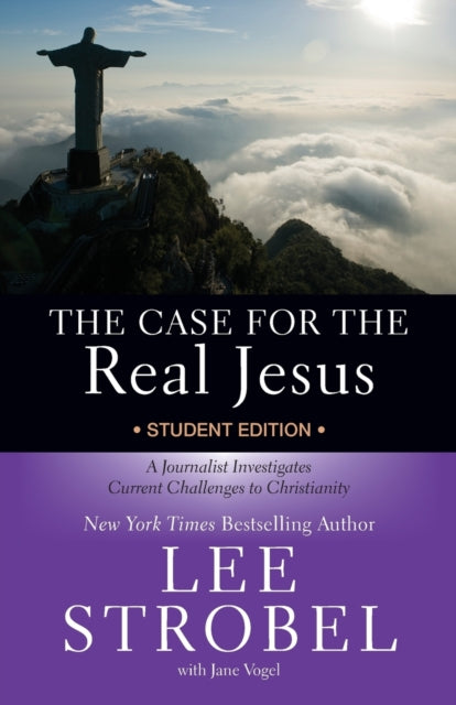 Book cover of: Case for the Real Jesus Student Edition. By: Lee Strobel