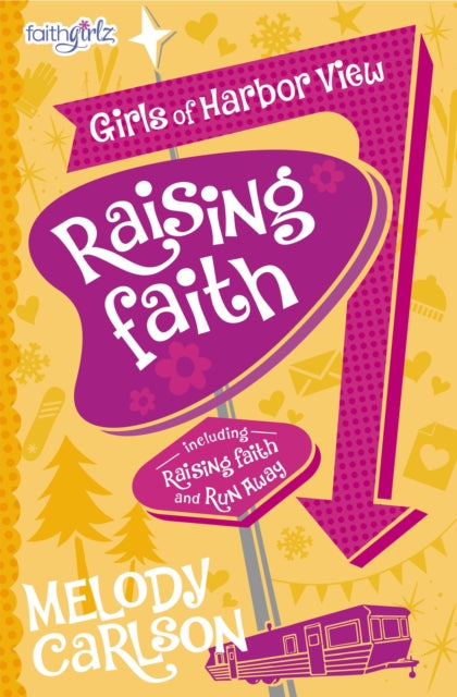 Book cover of: Raising Faith. By: Melody Carlson