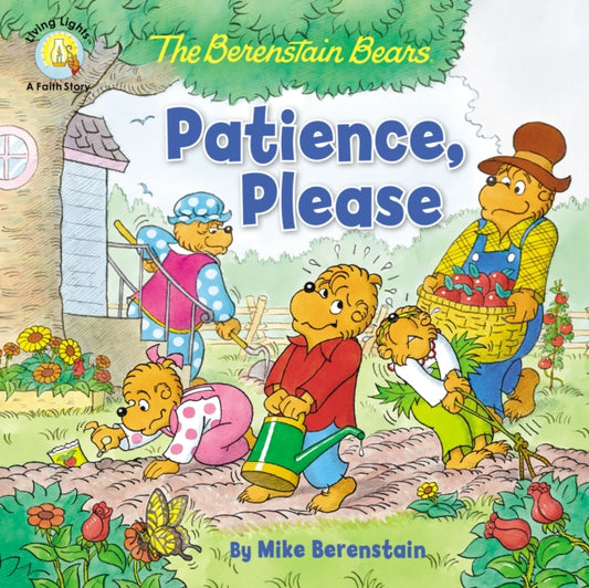 Book cover of: Berenstain Bears Patience, Please. By: Mike Berenstain