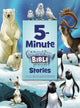 Book cover of: 5-Minute Adventure Bible Stories, Polar Exploration Edition