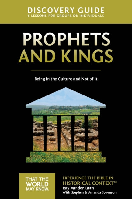 Book cover of: Prophets and Kings Discovery Guide. By: Ray Vander Laan