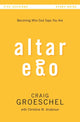 Book cover of: Altar Ego Bible Study Guide
