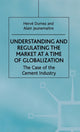Book cover of: Understanding and Regulating the Market at a Time of Globalization. By: Herve Dumez