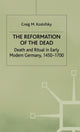Book cover of: Reformation of the Dead. By: Craig M. Koslofsky