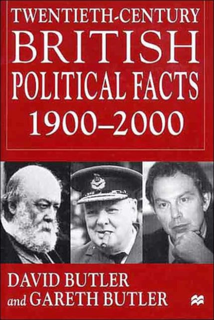 Book cover of: Twentieth-Century British Political Facts, 1900-2000. By: David Butler