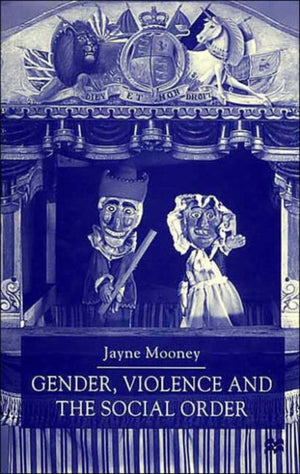 Gender, Violence and the Social Order