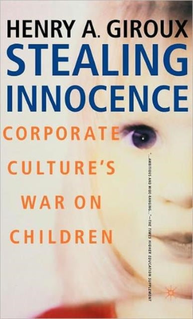 Book cover of: Stealing Innocence. By: Henry A. Giroux