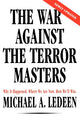 Book cover of: War Against the Terror Masters. By: Michael A. Ledeen