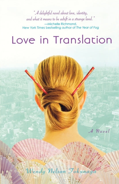 Book cover of: Love in Translation. By: Wendy Tokunaga