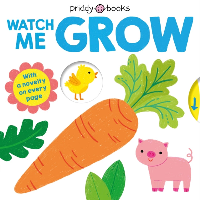 Book cover of: My Little World: Watch Me Grow. By: Roger Priddy
