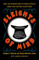 Book cover of: Sleights of Mind. By: Stephen L. Macknik