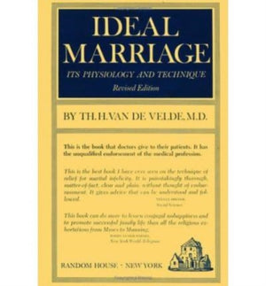 Ideal Marriage, Its Physiology and Technique