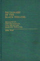 Book cover of: Dictionary of the Black Theatre