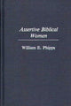Book cover of: Assertive Biblical Women