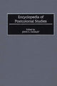 Book cover of: Encyclopedia of Postcolonial Studies. By: John C. Hawley