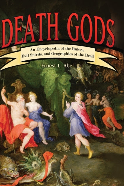 Book cover of: Death Gods. By: Ernest L. Abel