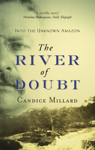 Book cover of: River Of Doubt. By: Candice Millard