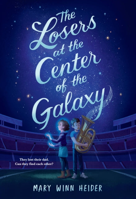 Book cover of: The Losers at the Center of the Galaxy. By: Mary Winn Heider