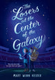 Book cover of: The Losers at the Center of the Galaxy. By: Mary Winn Heider
