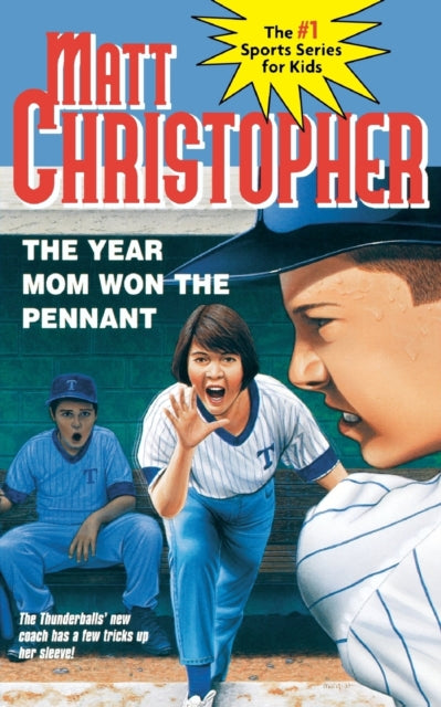 Book cover of: The Year Mom Won the Pennant. By: Matthew F Christopher