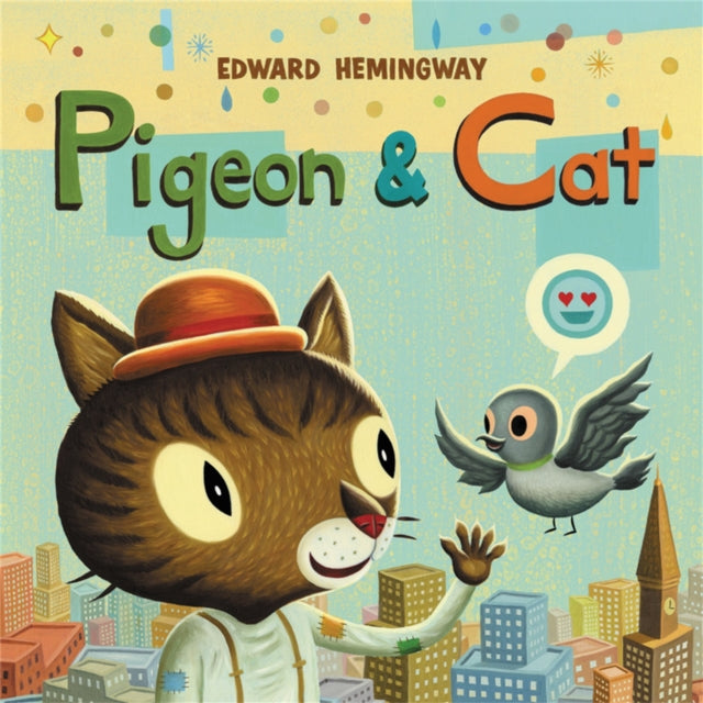 Book cover of: Pigeon & Cat. By: Edward Hemingway