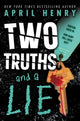 Book cover of: Two Truths and a Lie. By: April Henry