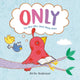 Book cover of: Only. By: Airlie Anderson