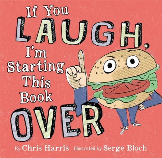 Book cover of: If You Laugh, I'm Starting This Book Over. By: Chris Harris